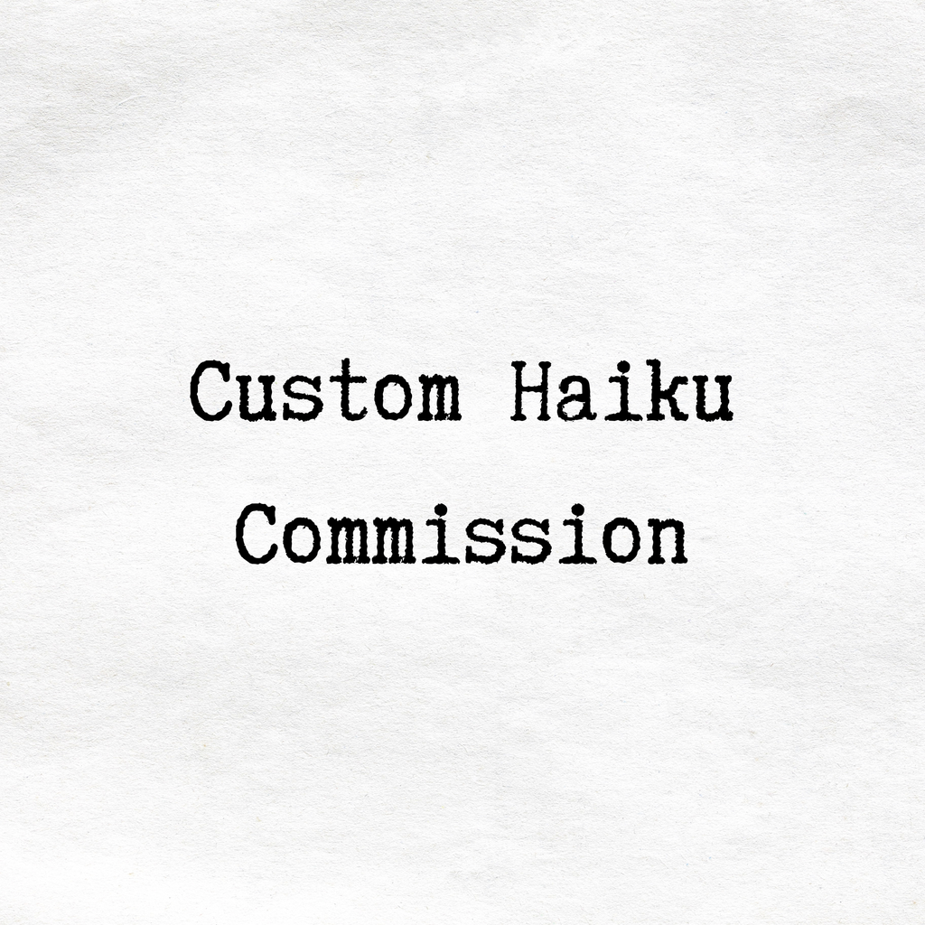 Custom Haiku Commission